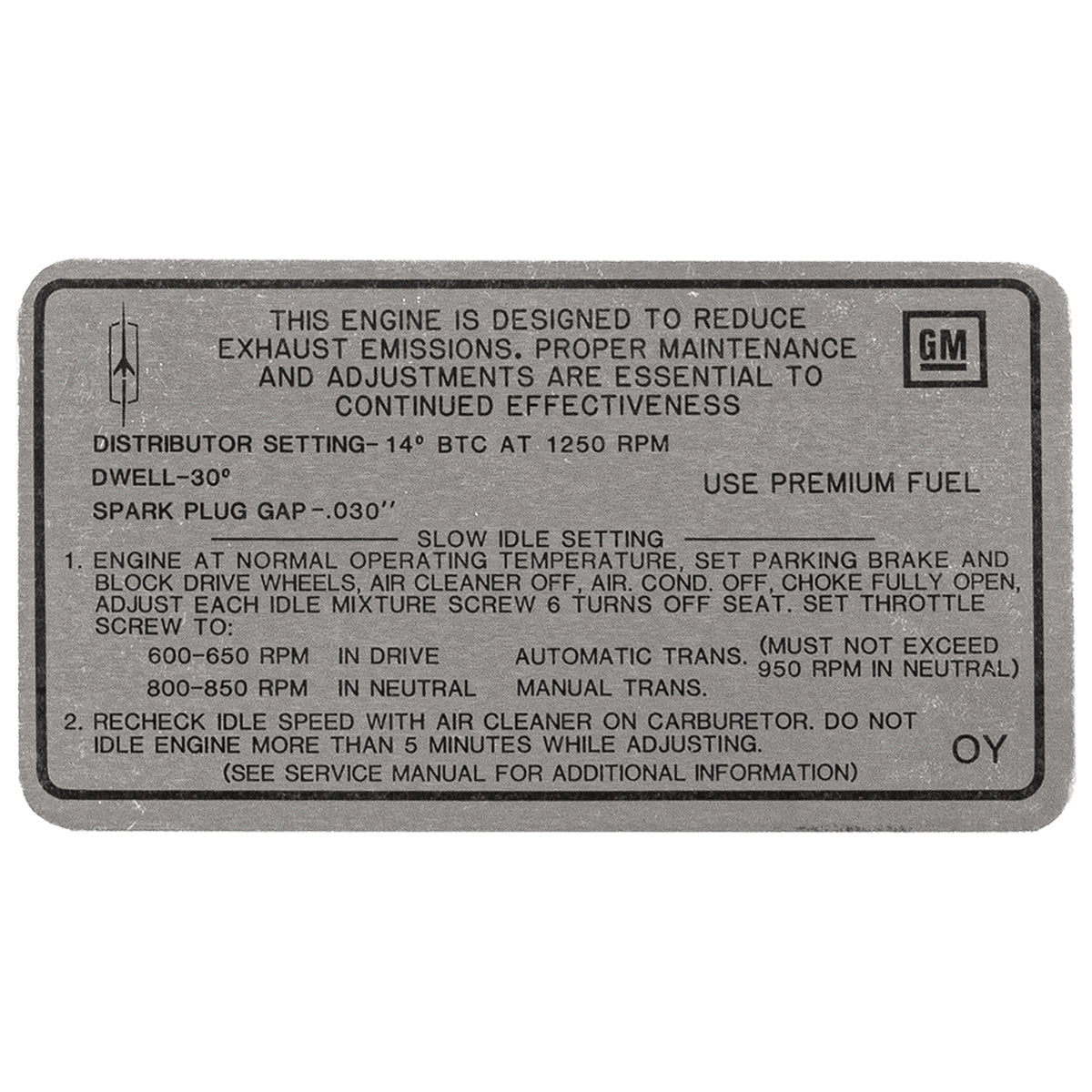 1969 Oldsmobile Cutlass Tune Up Decal 442, W-30, 400 CID, 4BBL (OY) AT/MT