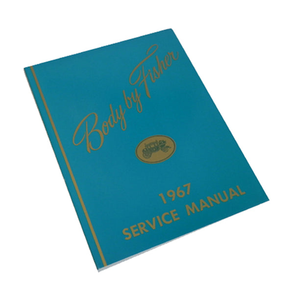 1967 Fisher Body All Models Service Manuals