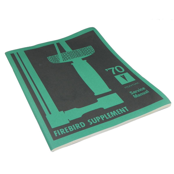 Service Manual - 1970 Firebird Supplement